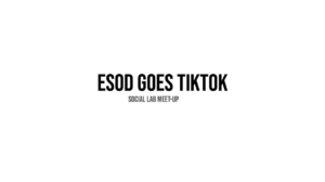 ESOD goes TIktok